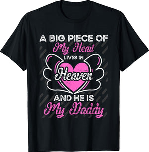 My Daddy a big piece my heart In Heaven Daddy T-Shirt - T-Shirt | Black