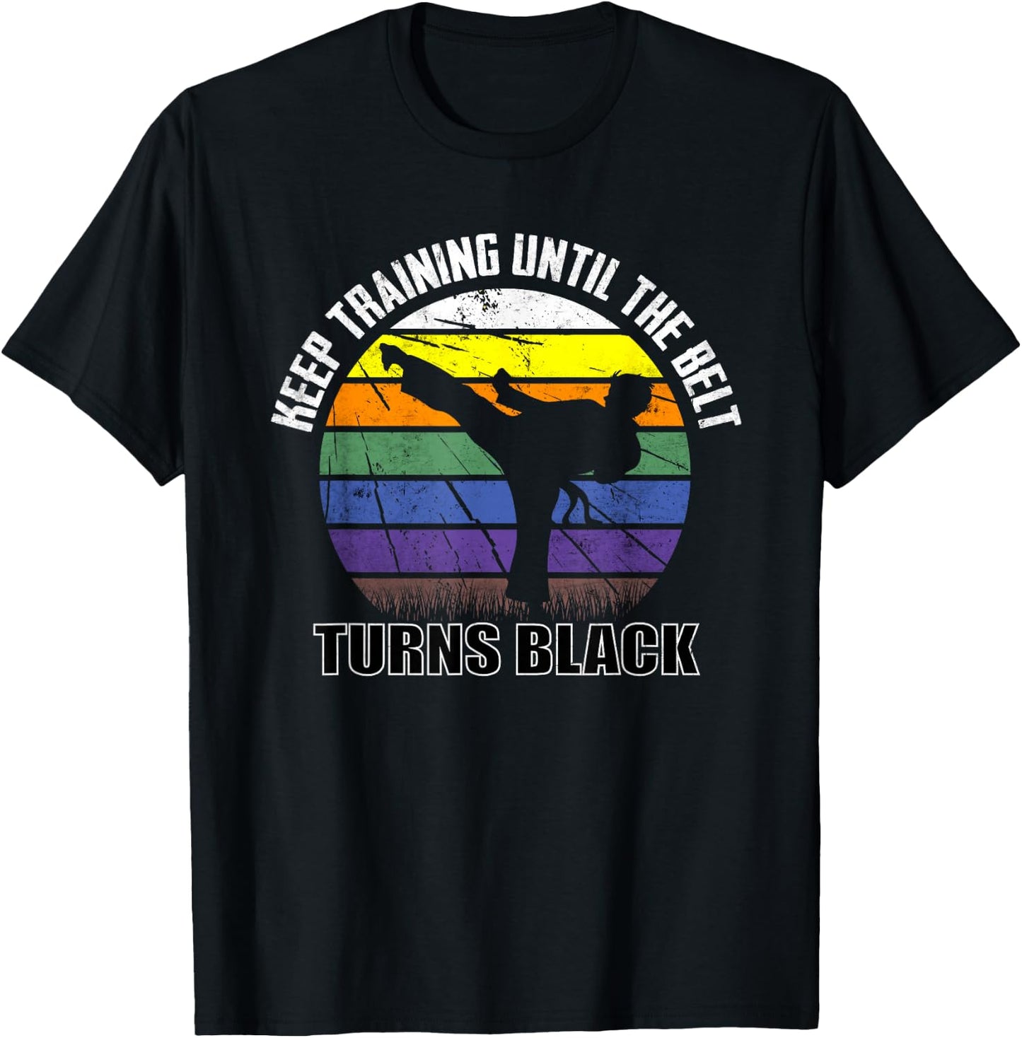 Keep training until the belt turns black Karate Short Sleeve T-Shirt - T-Shirt | Black