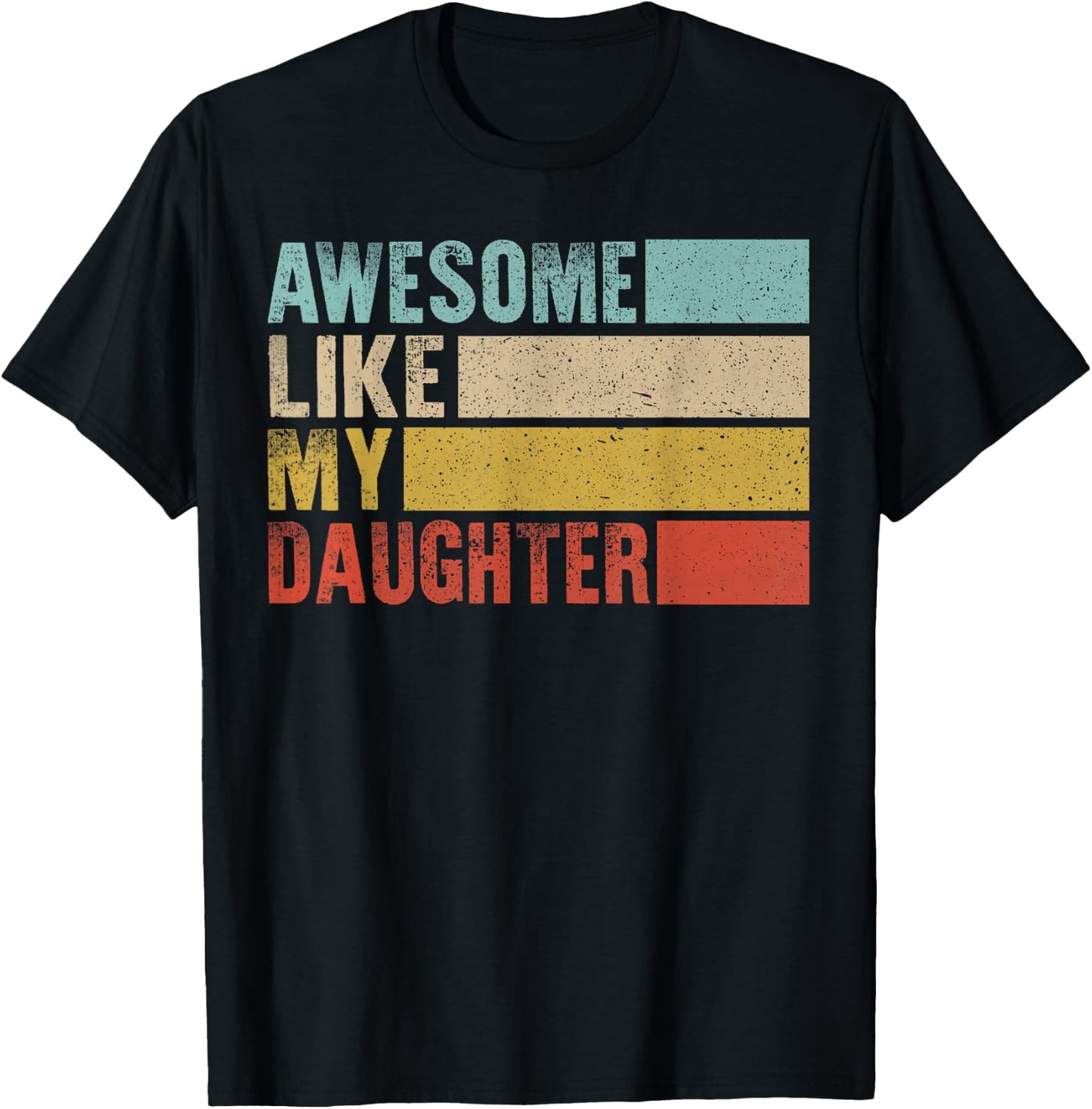 Vintage Awesome Like My Daughter Mom & Dad Blague Humour T-Shirt - T-Shirt | Black