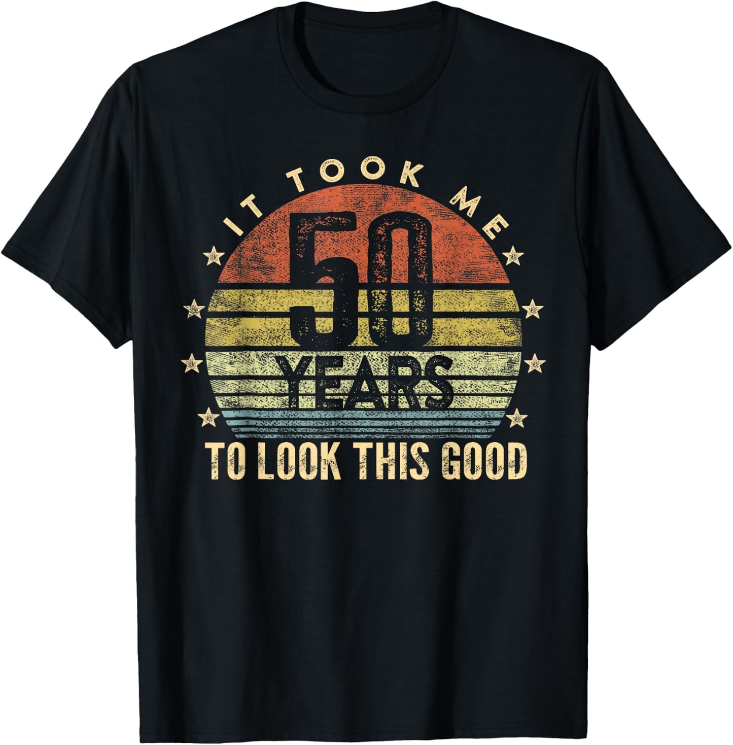 It Took Me 50 years To Look This Good Birthday Party T-Shirt - T-Shirt | Black