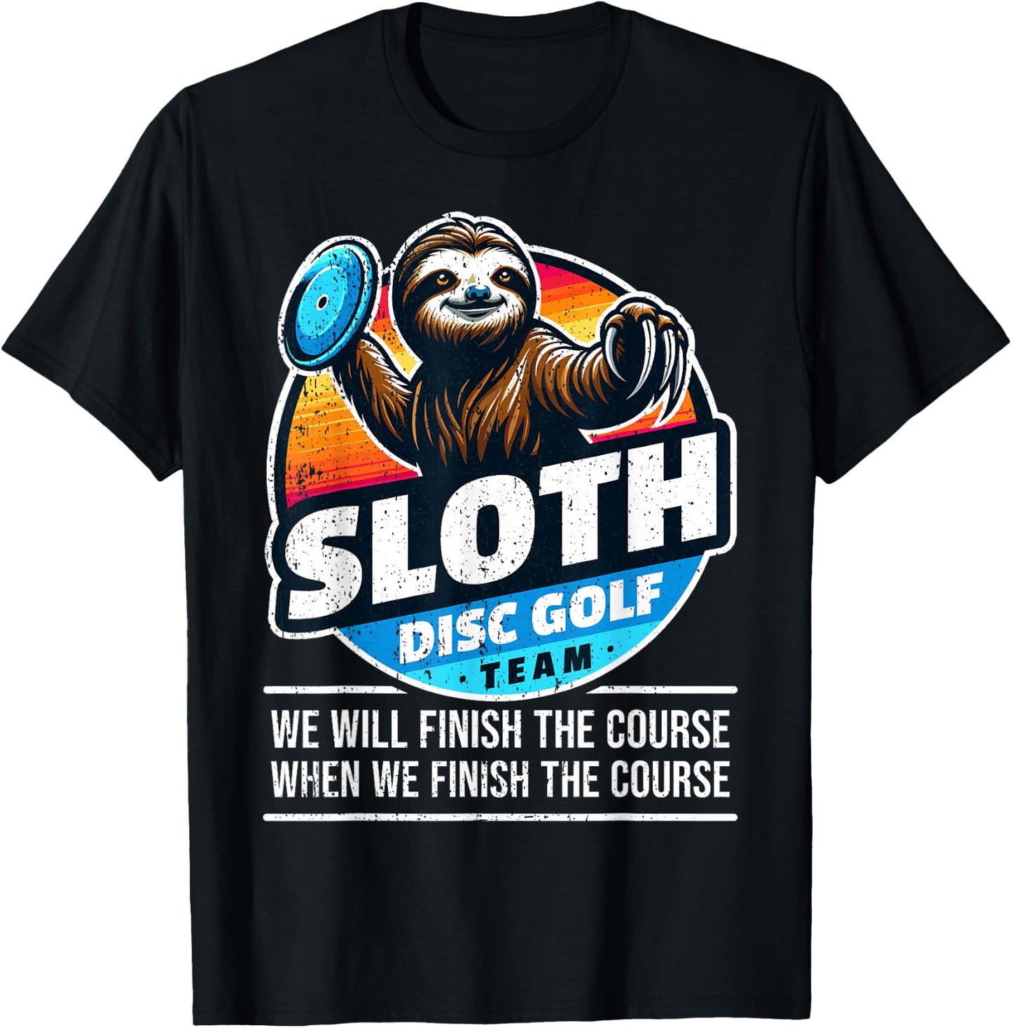 Disc Golfer I Team Sloth Disc Golf Player T-Shirt - T-Shirt | Black