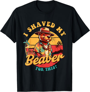 I Shaved my Beaver for This Funny Design And Men T-Shirt - T-Shirt | Black