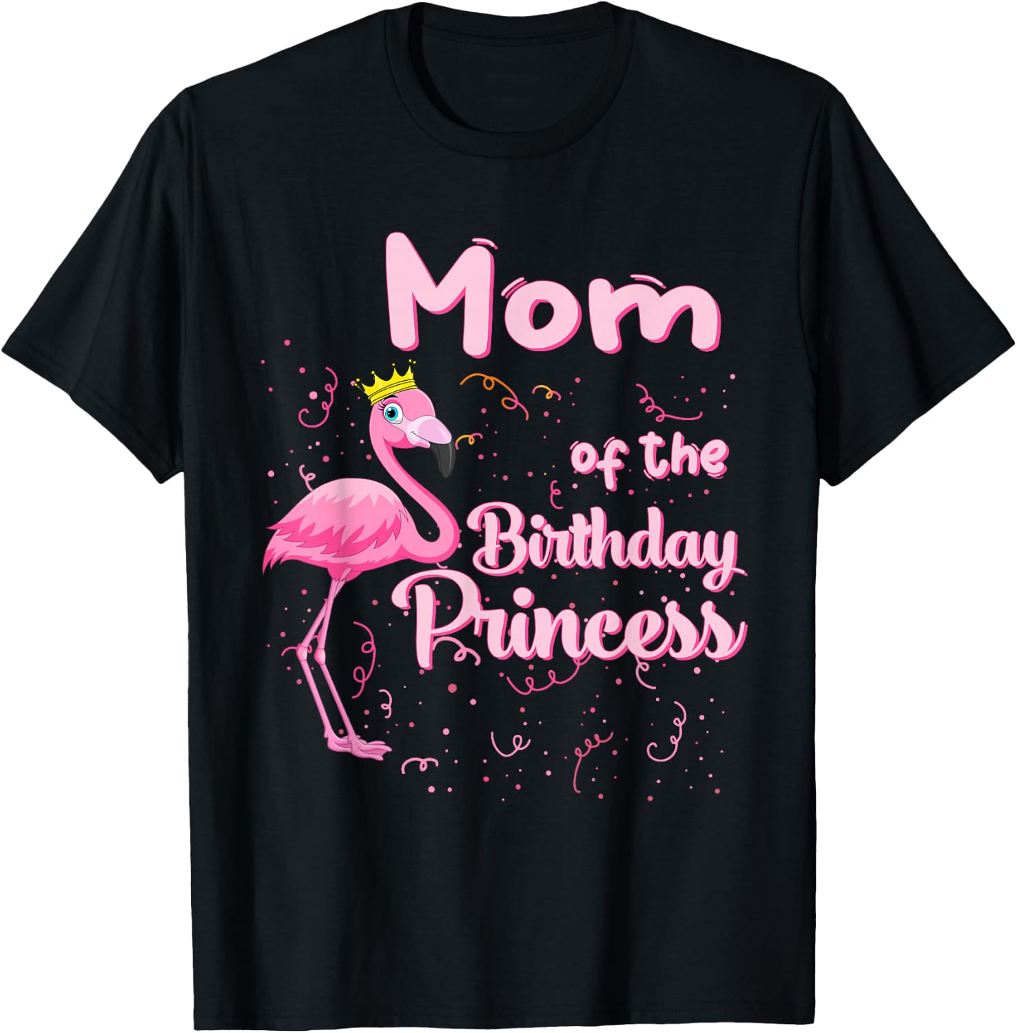 Mom of the Birthday Princess Pink Flamingo Party Squad T-Shirt - T-Shirt | Black