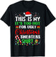 This Is My It's Too Hot For Ugly Christmas Sweaters Xmas T-Shirt - T-Shirt | Black