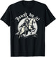 Jousting Knight Joust Do It, Ren Faire, Renaissance Festival T-Shirt - T-Shirt | Black