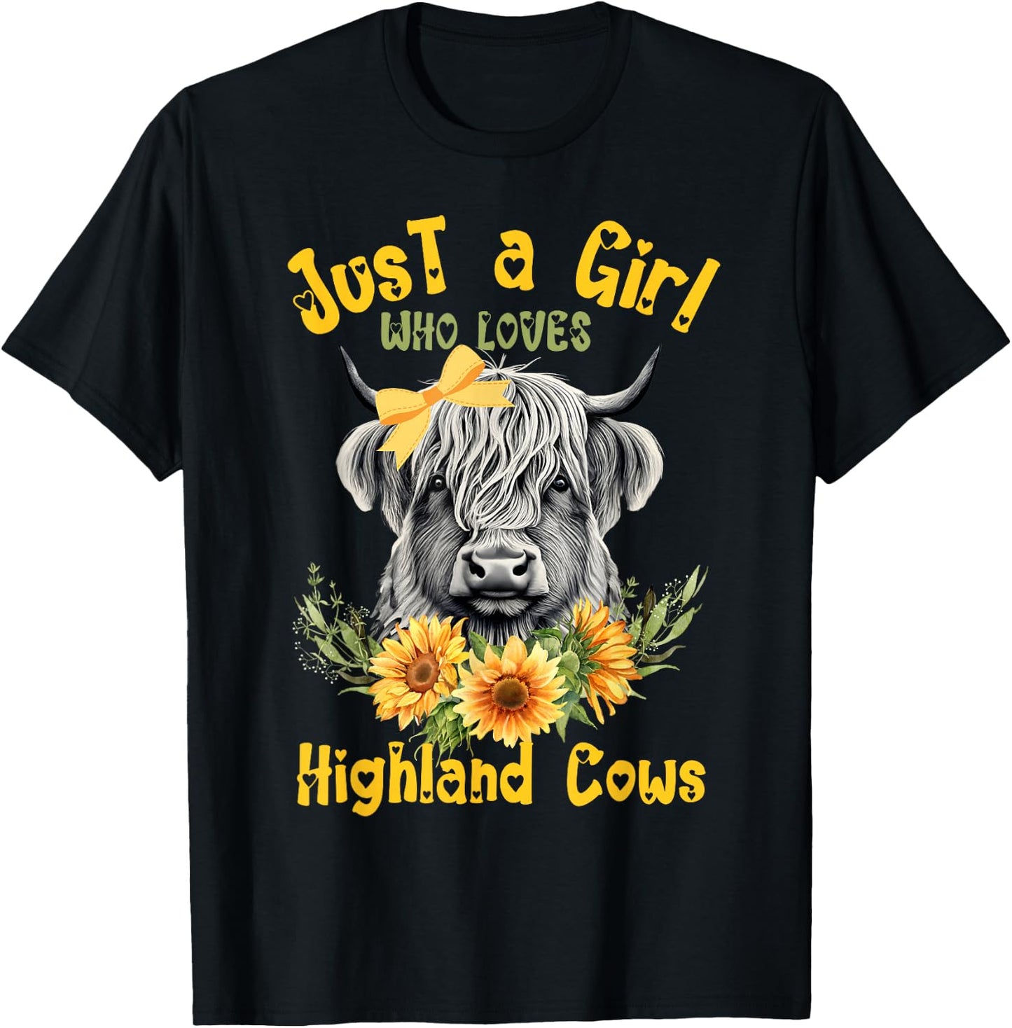 Scottish Highland Cow Just a Girl Who Loves Cows Sunflowers T-Shirt - T-Shirt | Black