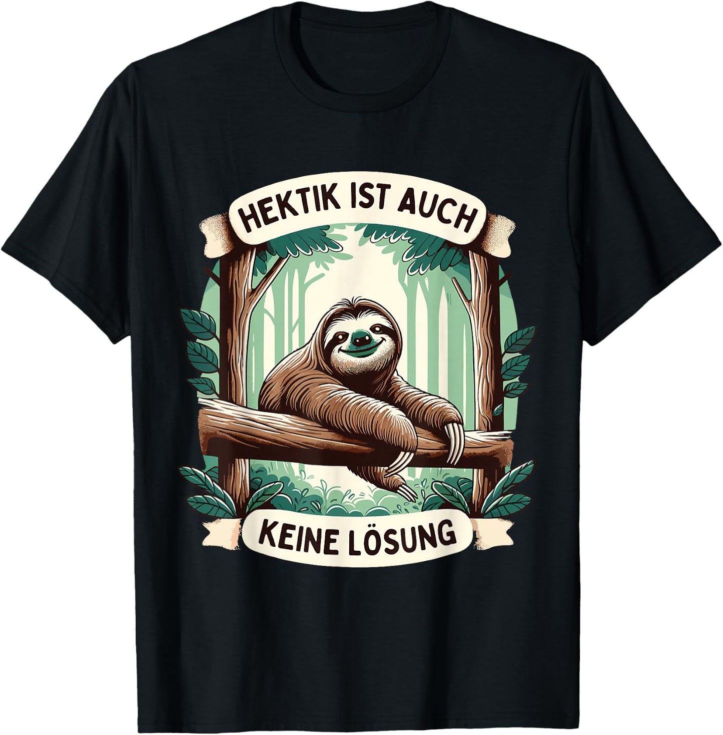Hektik Ist Auch Keine Lösung Faultier T-Shirt - T-Shirt | Black