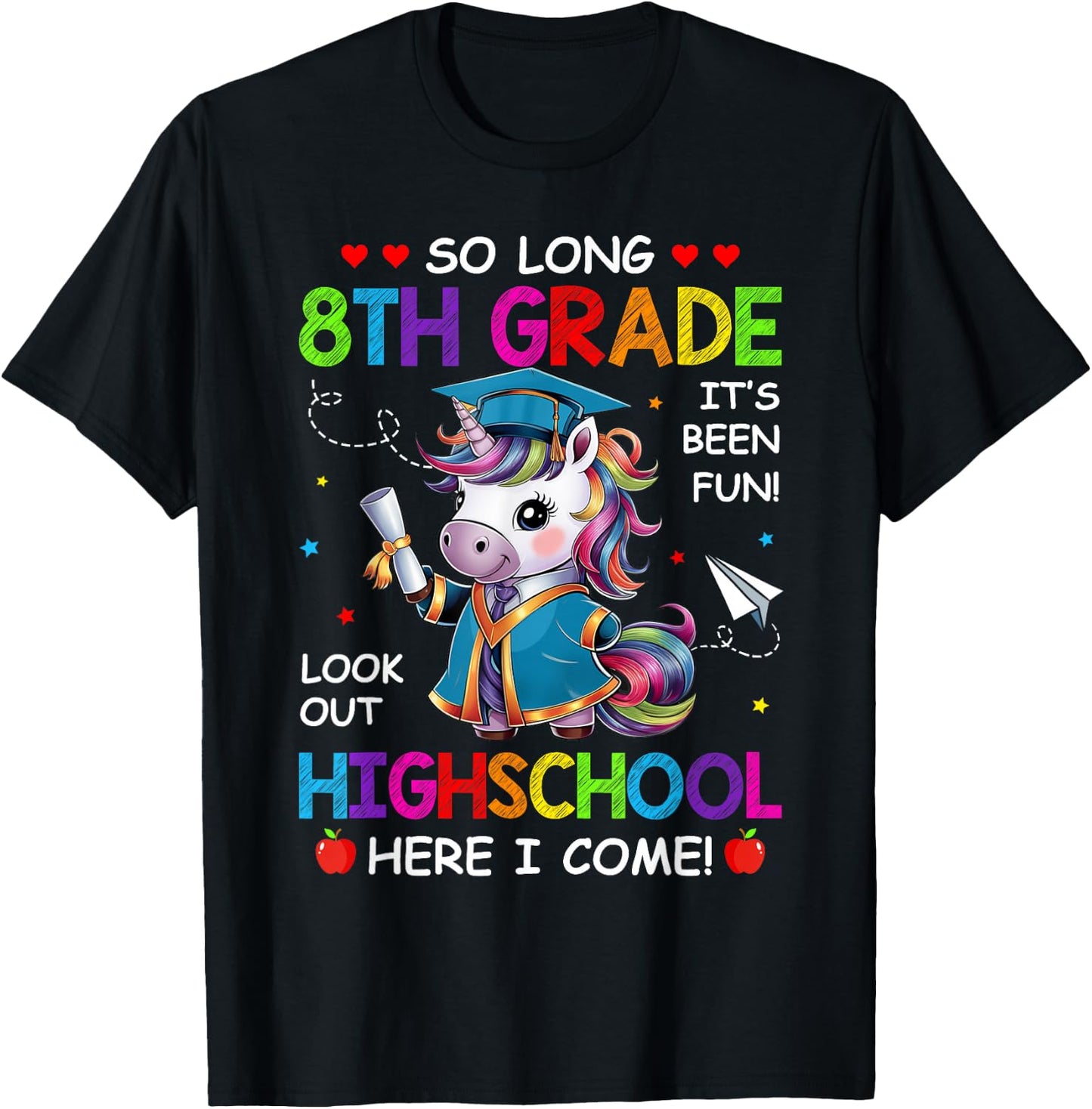 Unicorn So Long 8th Grade Graduation Highschool Here I Come T-Shirt - T-Shirt | Black