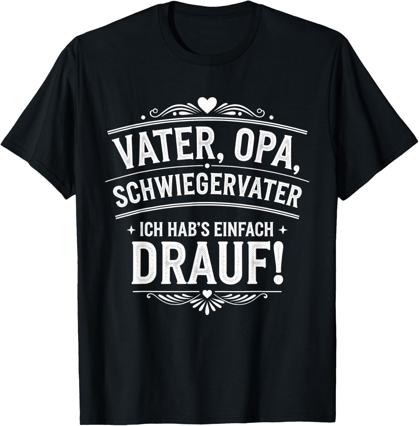 with Father, Grandpa, Father-in-Law Hab's Drauf, black T-Shirt - T-Shirt | Black
