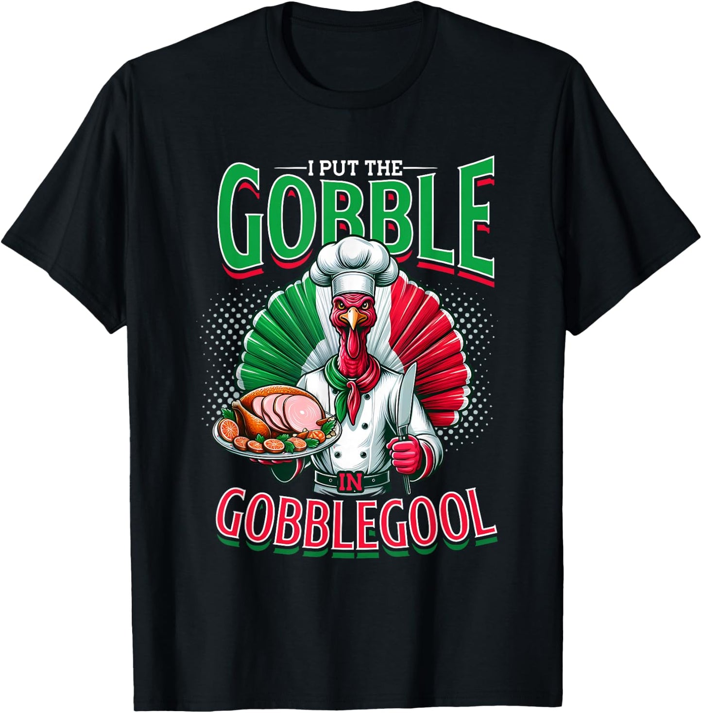 Gobblegool Capicola, Turkey Day & Thanksgiving Day T-Shirt - T-Shirt | Black