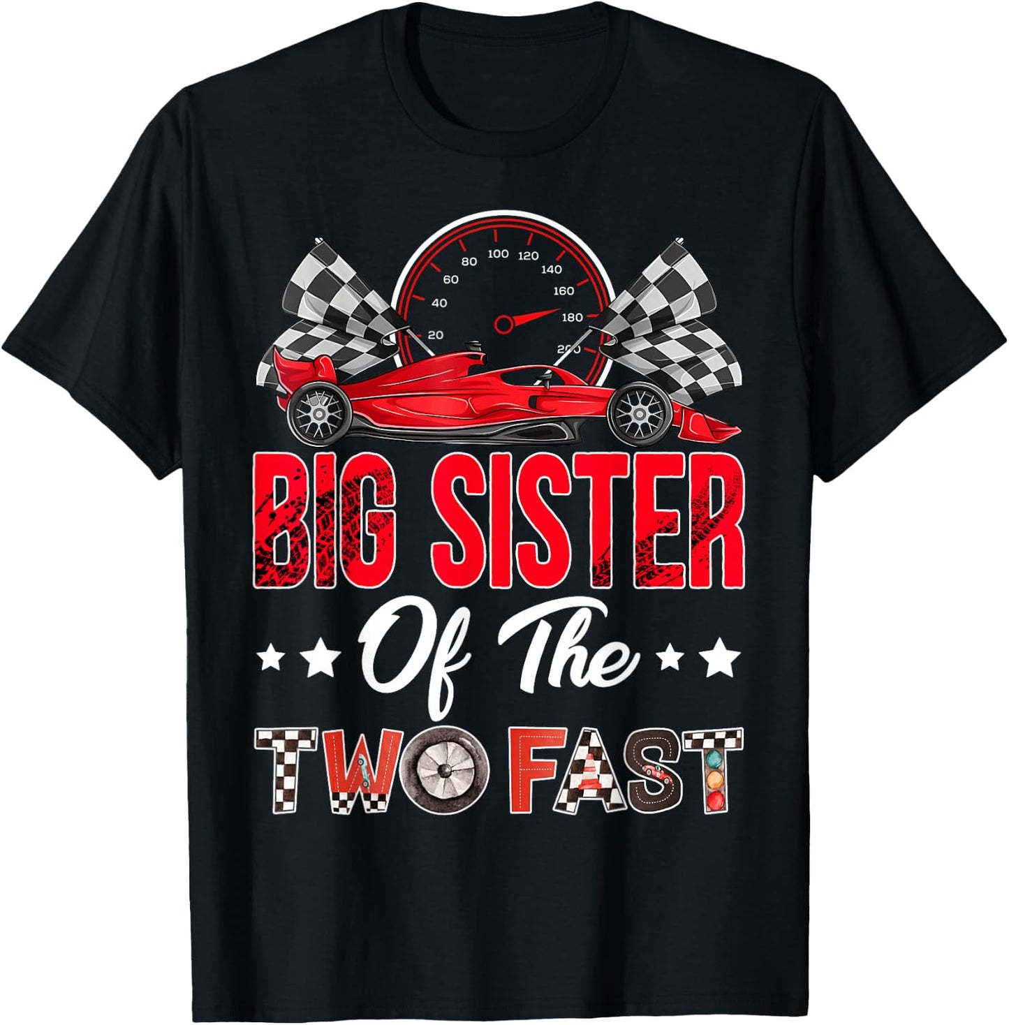 Big Sister of The Two Fast 2nd Birthday Boy Racing Car T-Shirt - T-Shirt | Black