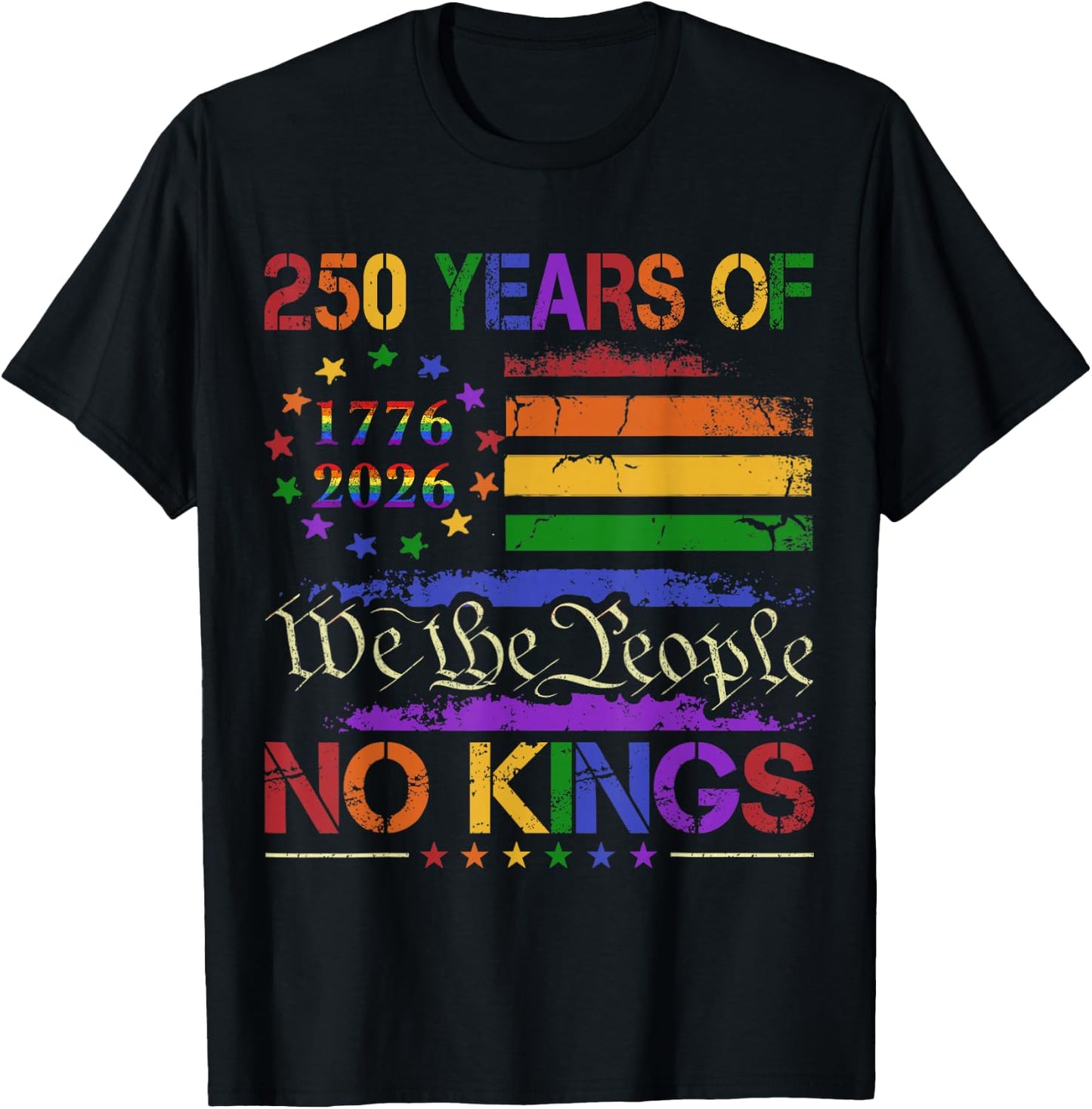Funny 250th Anniversary No Kings LGBT Pride Shirt Men Women T-Shirt - T-Shirt | Black