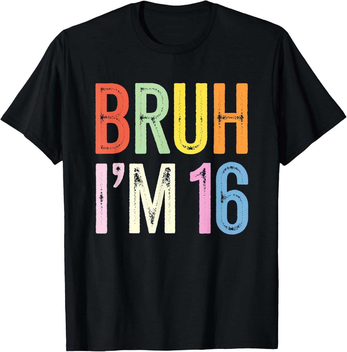 Bruh I'm 16 Birthday Party Funny 16e pour enfants en bas âge, femmes et hommes T-Shirt - T-Shirt | Black