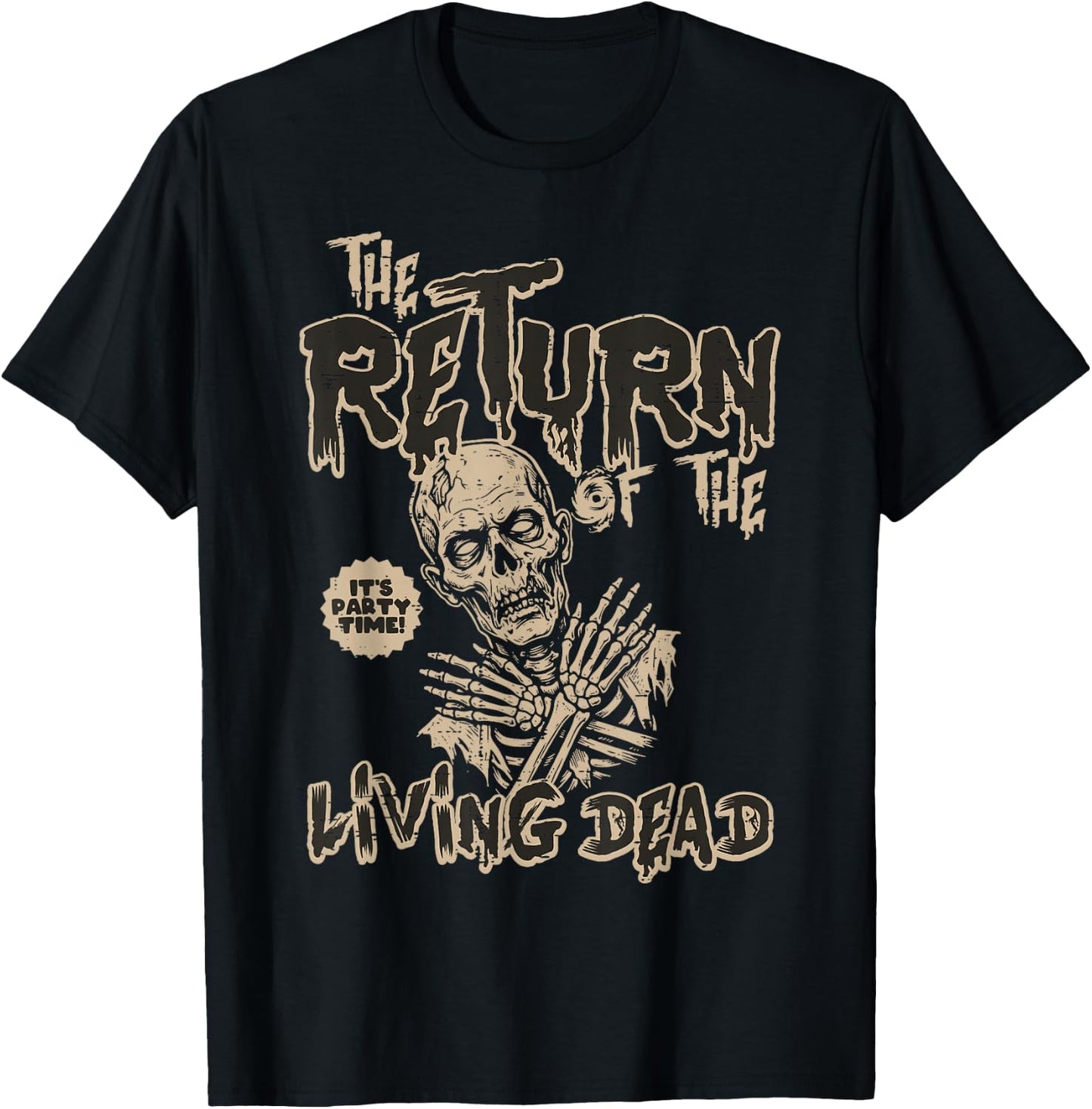 The Return of The Living Dead Halloween Horror Men Women T-Shirt - T-Shirt | Black
