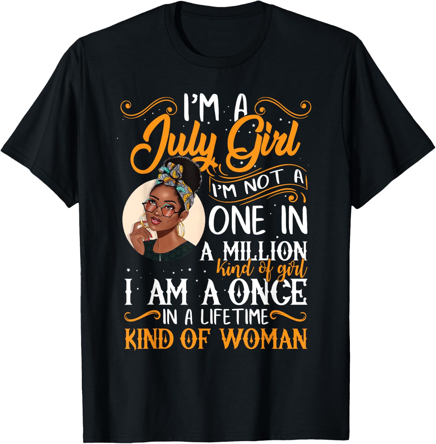 I'm A July Girl Black Women Cancer T-Shirt - T-Shirt | Black