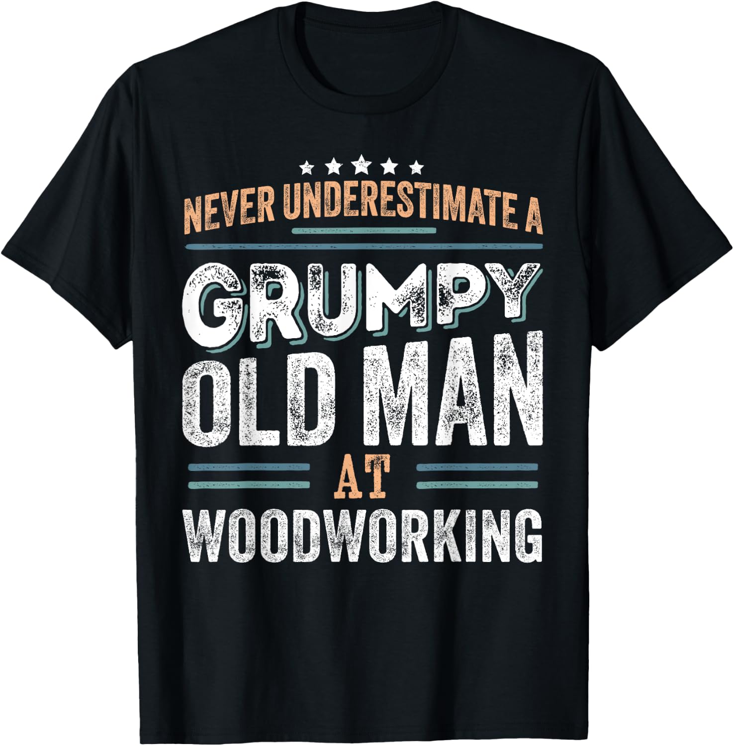 Grumpy Old Man at Woodworking Funny Dad Gifts T-Shirt - T-Shirt | Black