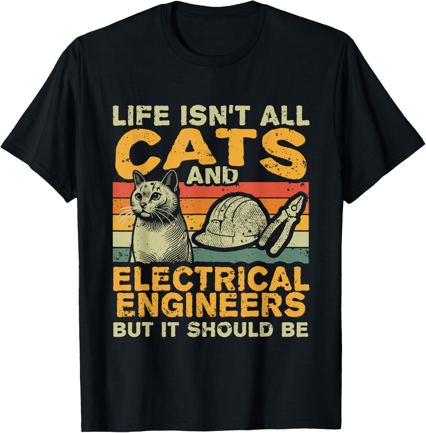 Retro Life Isn't All Cats And Electrical Engineer T-Shirt - T-Shirt | Black