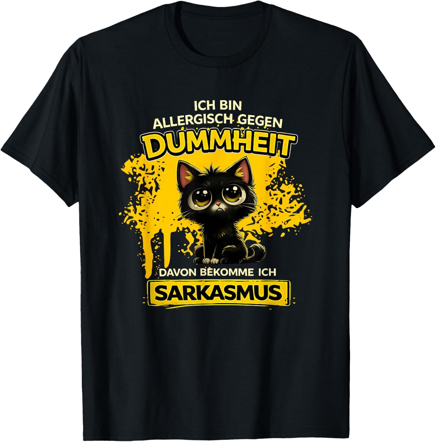 ich Bin allergisch gegen Dummheit Davon bekomme T-Shirt - T-Shirt | Black