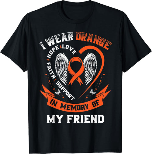 I Wear Orange In Memory Of My Friend Leukemia Cancer Graphic