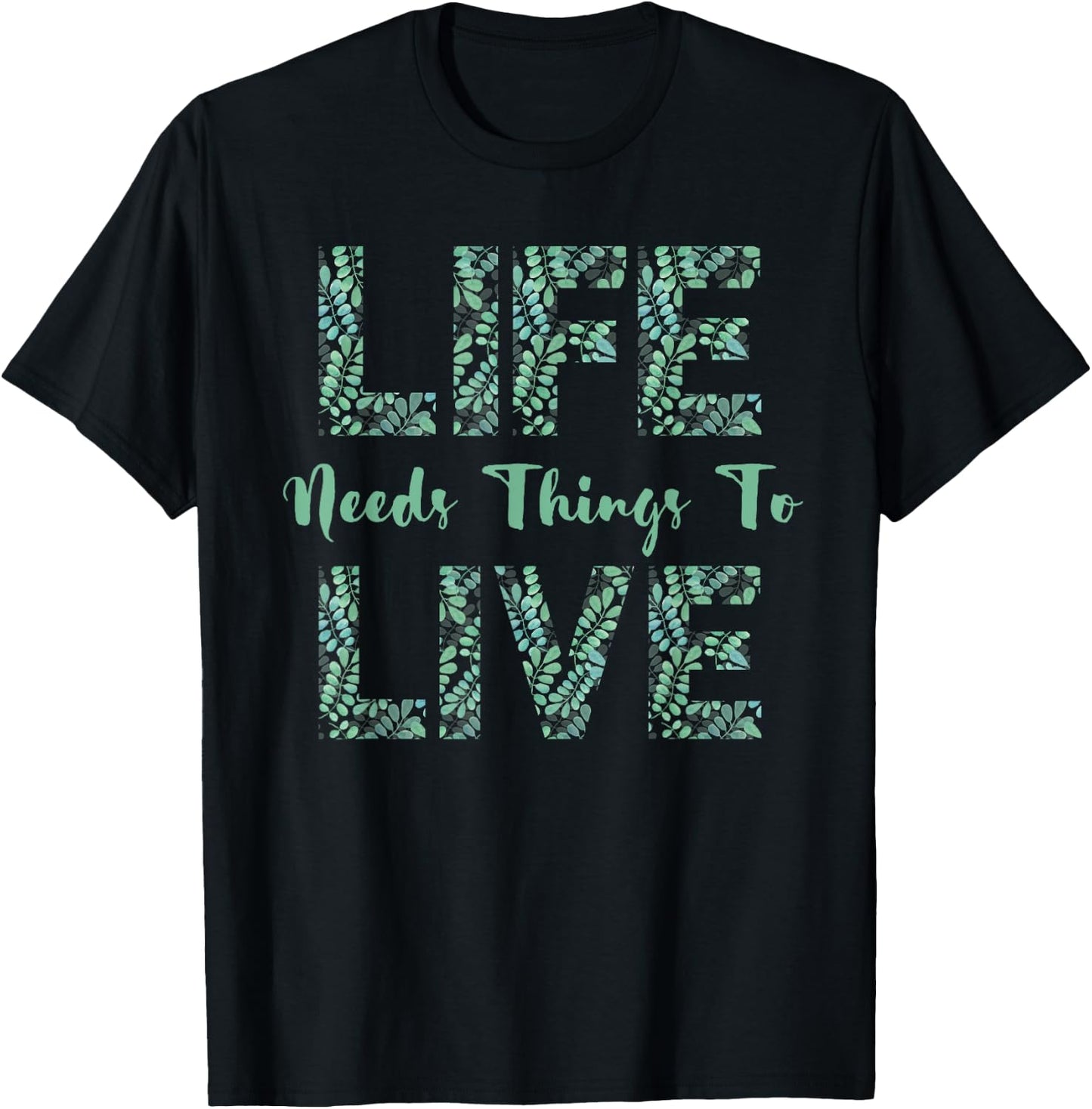 Life Needs Things To Live - Critical Percy Vox Machina Role T-Shirt - T-Shirt | Black