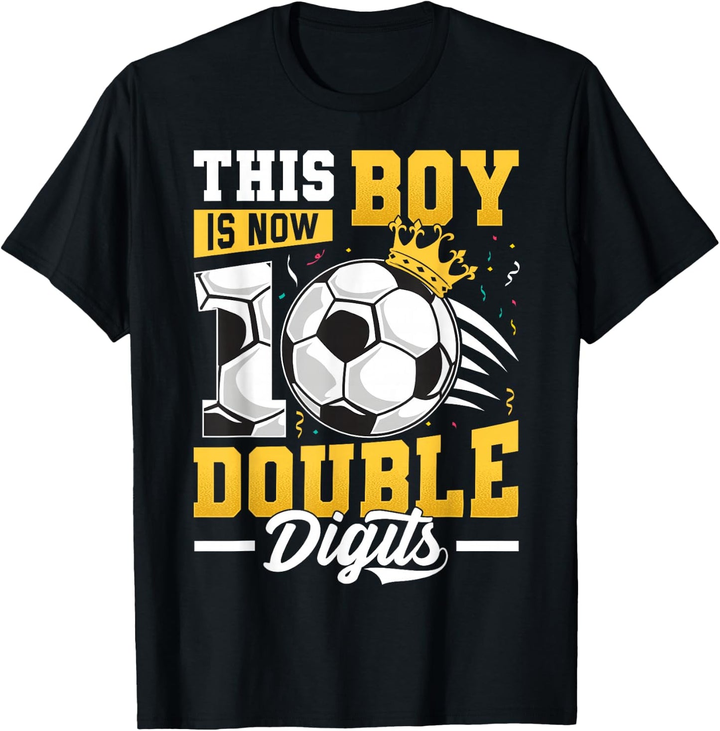 This Boy Double Digits Soccer 10 Year Old Boy Birthday T-Shirt - T-Shirt | Black