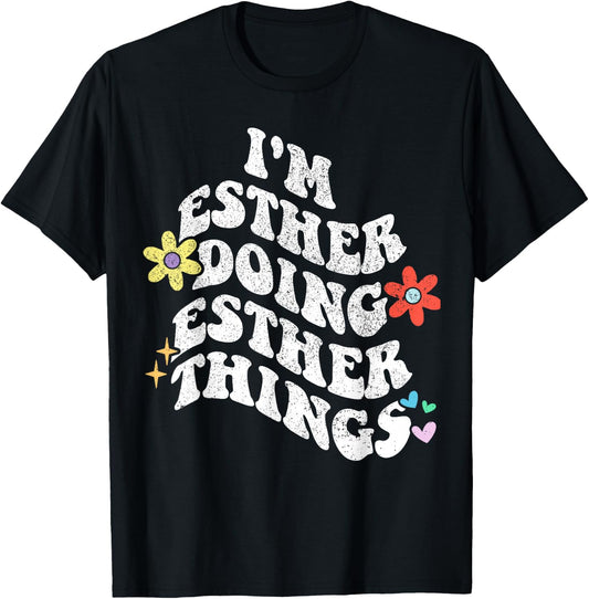 Retro Groovy Im ESTHER Doing ESTHER Things Funny Mother's T-Shirt - T-Shirt | Black
