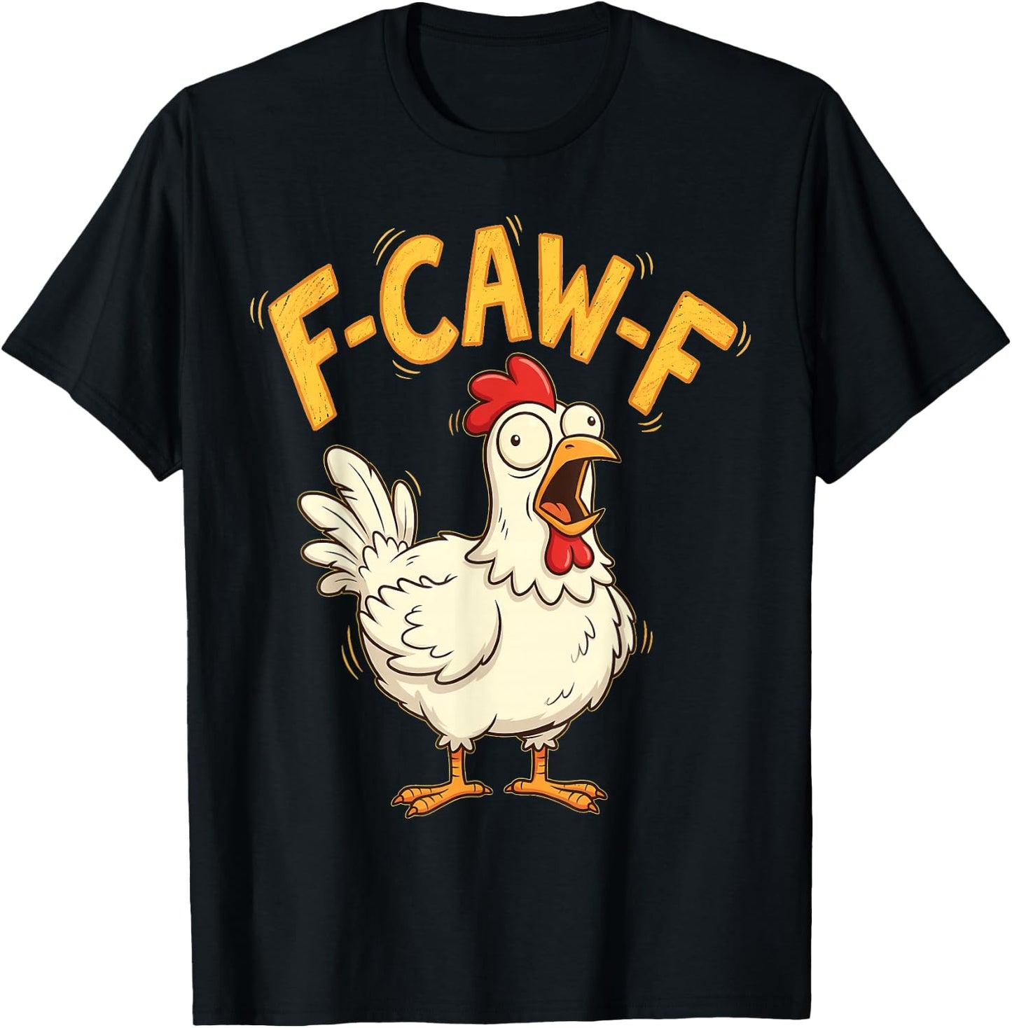 F Caw F Chicken Humor Fcawf Fawk Funny Rooster Meme T-Shirt - T-Shirt | Black