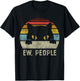 Ew People Retro Cat Funny Vintage Anti Social Introvert T-Shirt - T-Shirt | Black