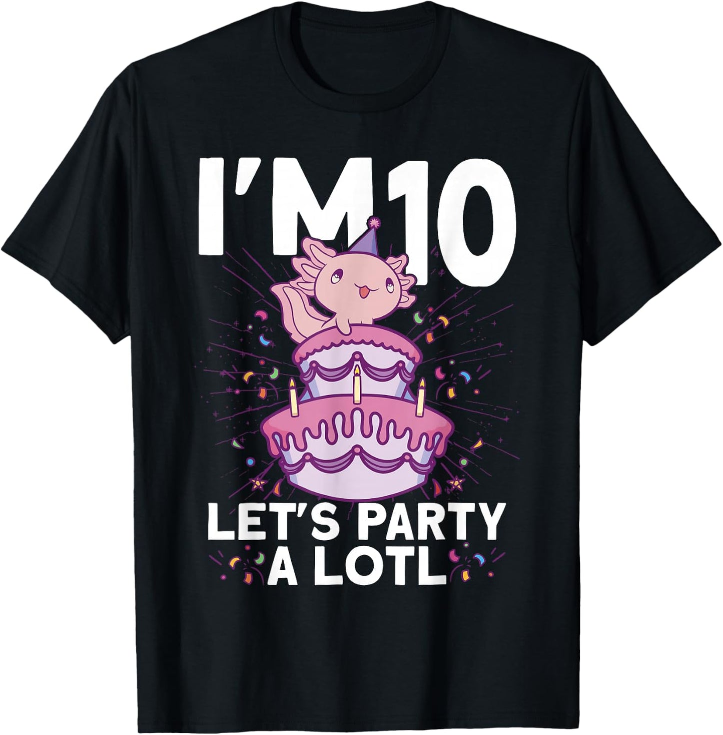 I'm 10 bday Axolotl party cute 10th Birthday Kids Axolotl T-Shirt - T-Shirt | Black