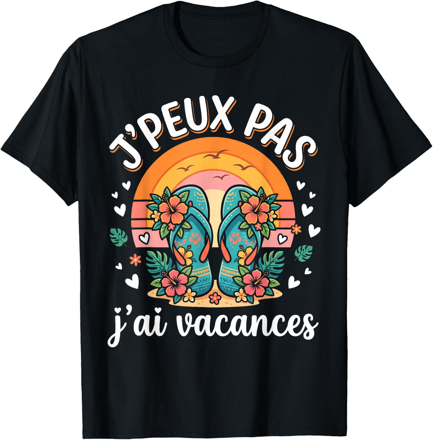J'Peux Pas J'Ai Vacances Shirt Humour Vacances T-Shirt - T-Shirt | Black