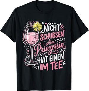 Nicht Schubsen Prinzessin Hat Einen Im T-Shirt - T-Shirt | Black