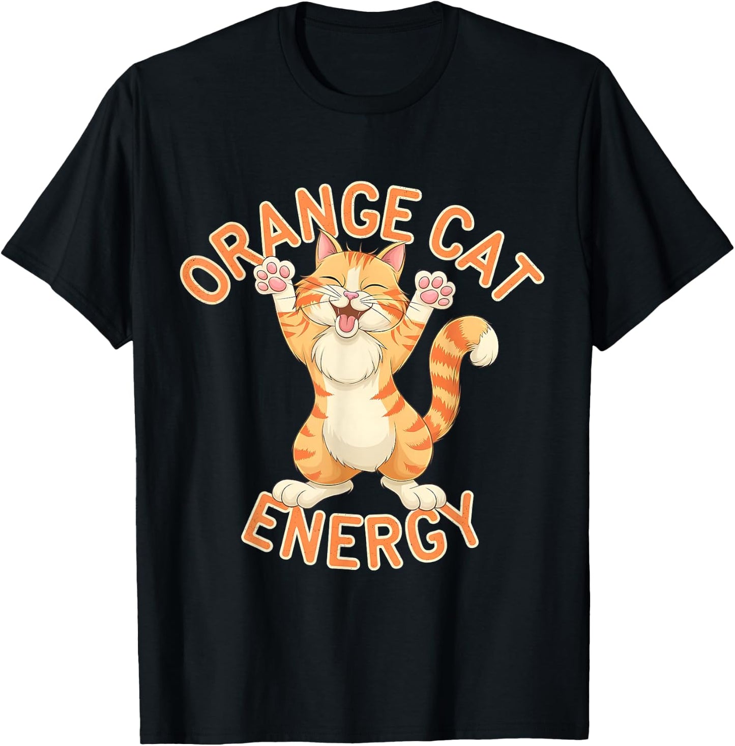 Cat Funny Cute Orange Cat Energy Lover T-Shirt - T-Shirt | Black