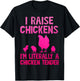 Cute I Raise Chickens Chicks Chicken Tender Farmer T-Shirt - T-Shirt | Black