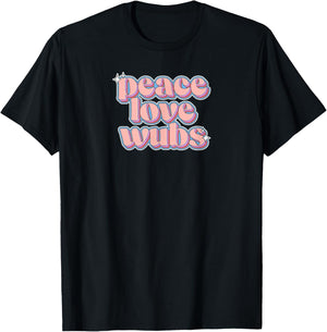 Peace Love Wubs: Retro Text For Ravers & DJs T-Shirt - T-Shirt | Black