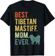 Best Tibetan Mastiff Mom Ever Dog Lovers Mother's Day T-Shirt - T-Shirt | Black