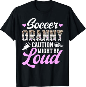 Soccer Granny Might Be Loud Granny Of A Soccer Player Granny T-Shirt - T-Shirt | Black
