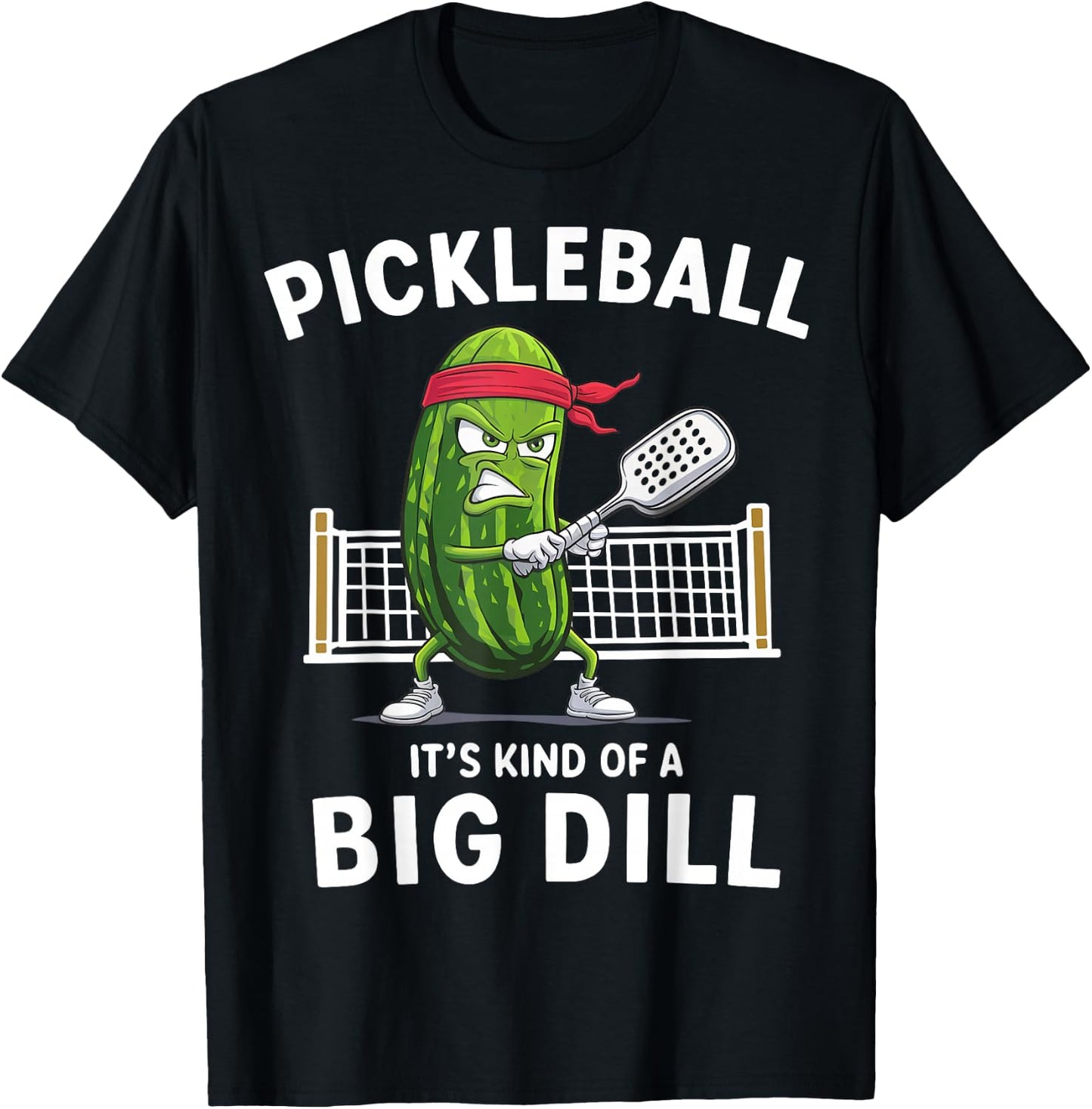 It's Kind Of A Big Dill Funny Gifts Pickleball Player Lover T-Shirt - T-Shirt | Black