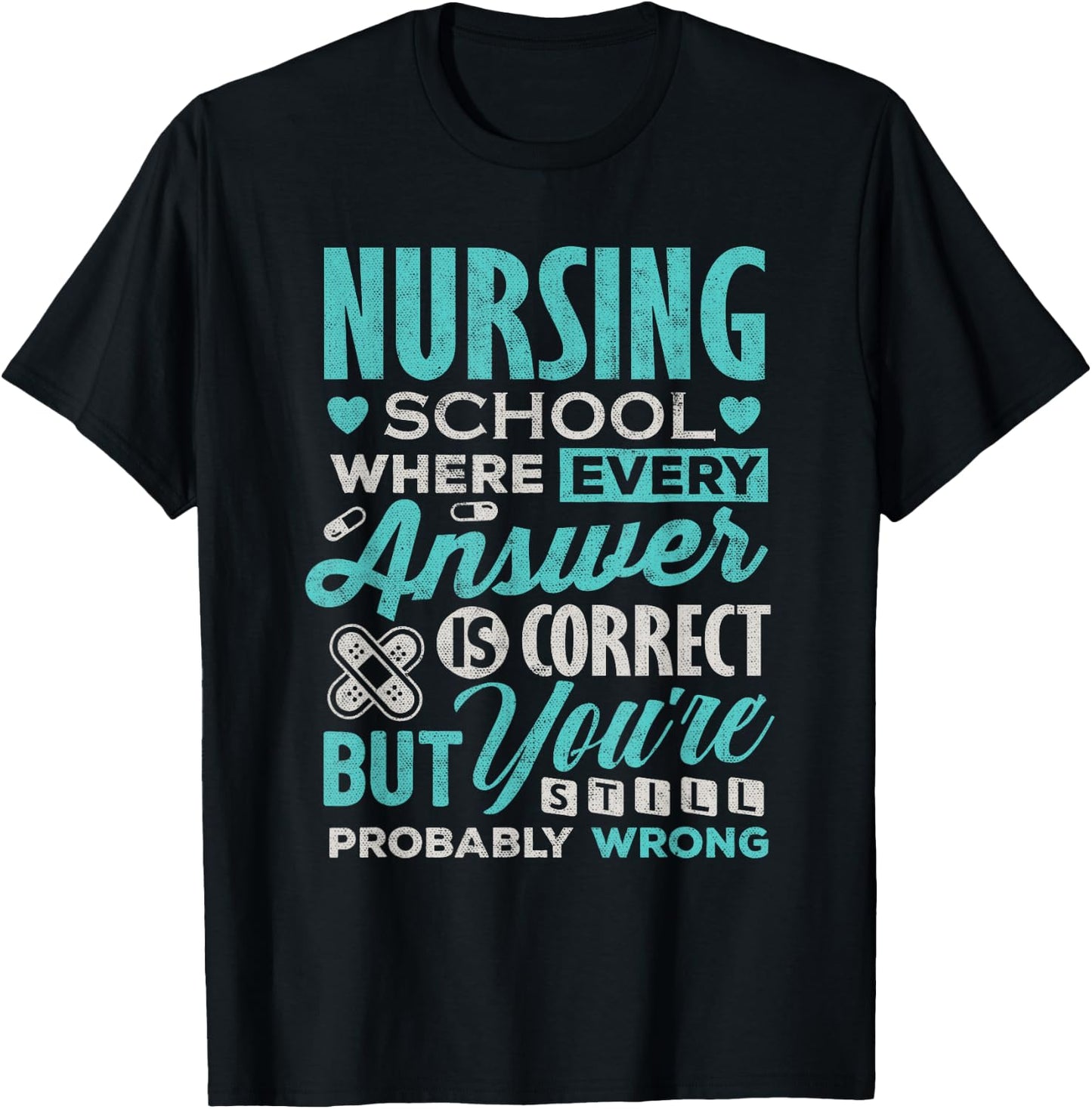 Funny Nursing School Student Nurse T-Shirt - T-Shirt | Black