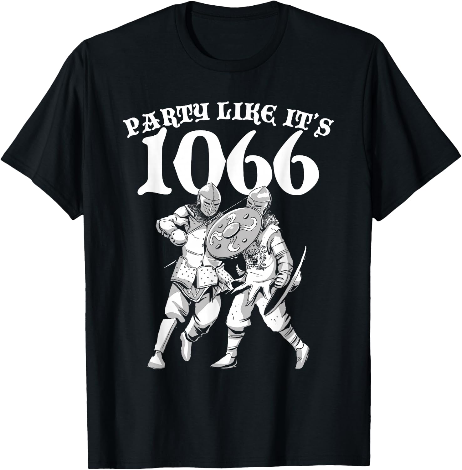 Party Like It's 1066 Medieval Renaissance History Teacher T-Shirt - T-Shirt | Black