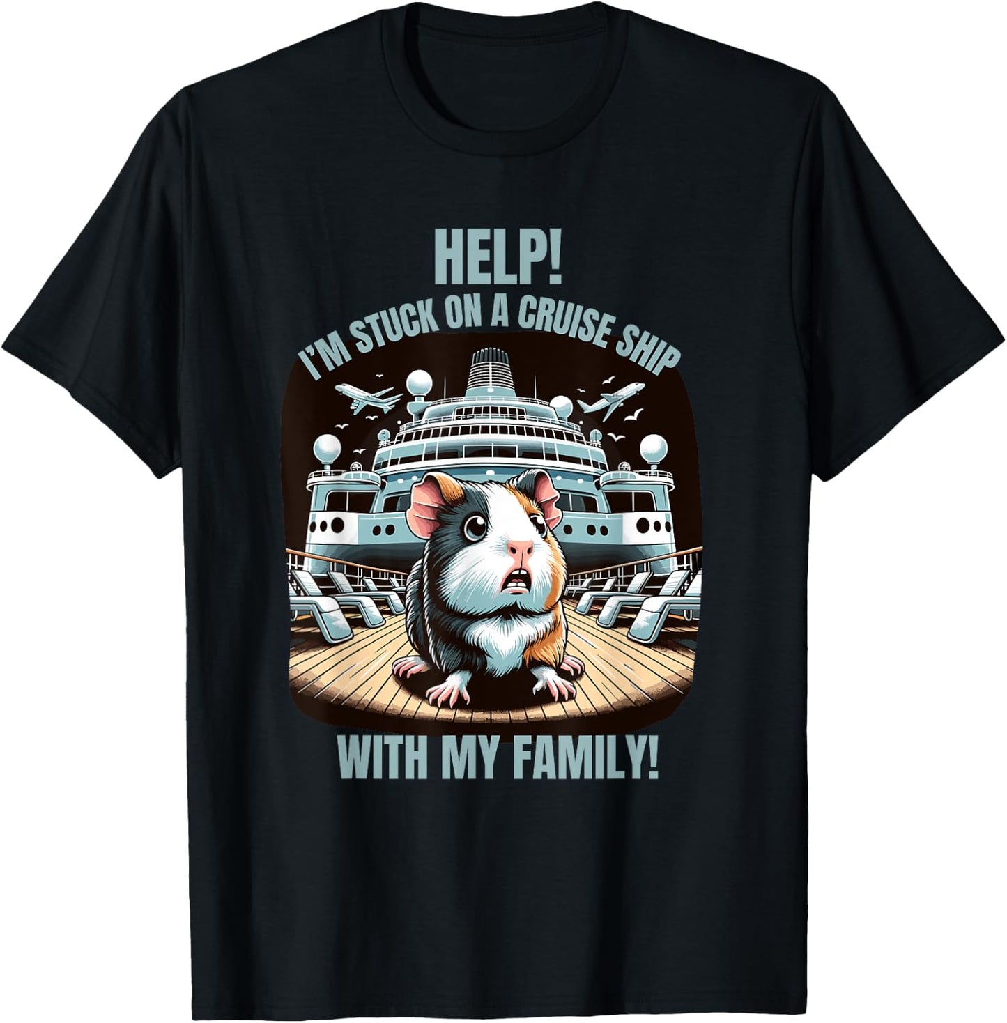 Help I'm Stuck On A Cruise Ship With My Family Matching Fun T-Shirt - T-Shirt | Black