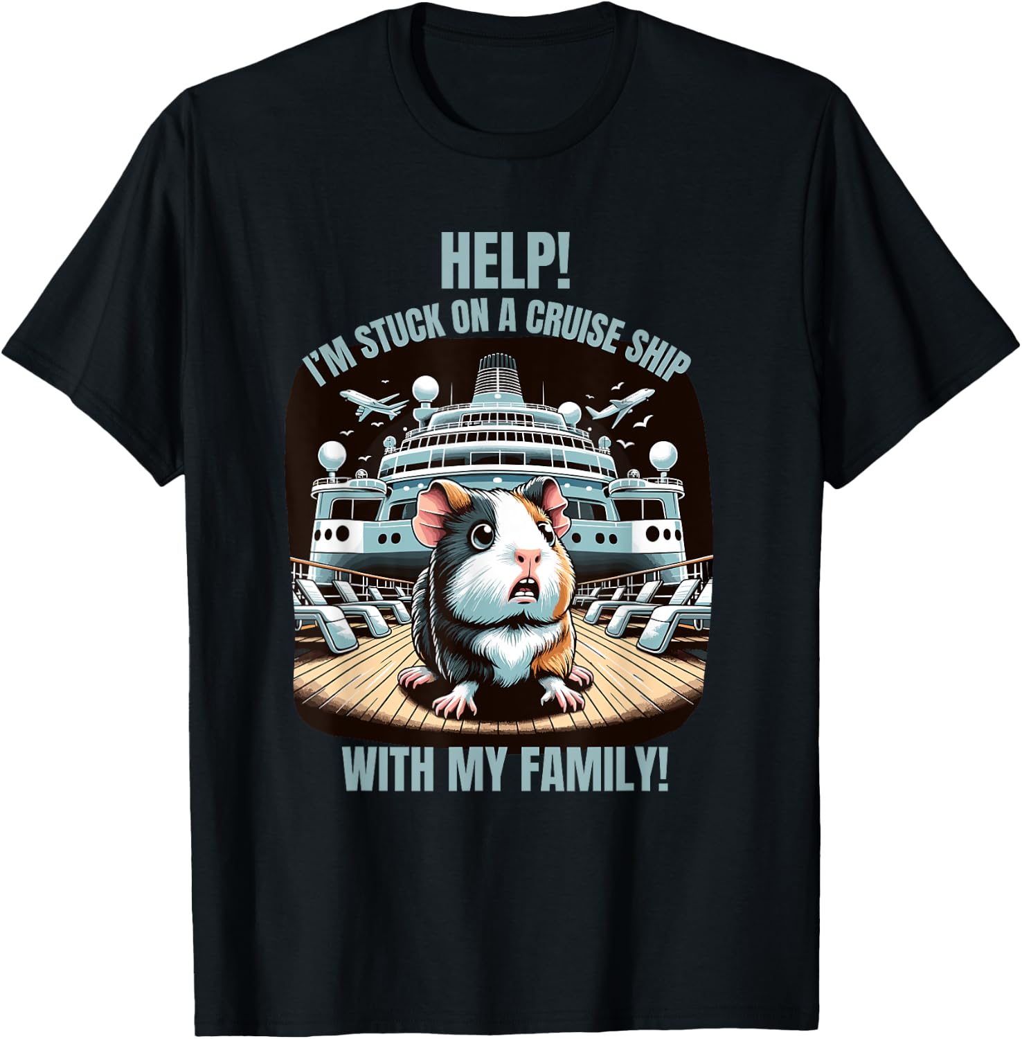 Help I'm Stuck On A Cruise Ship With My Family Matching Fun T-Shirt - T-Shirt | Black