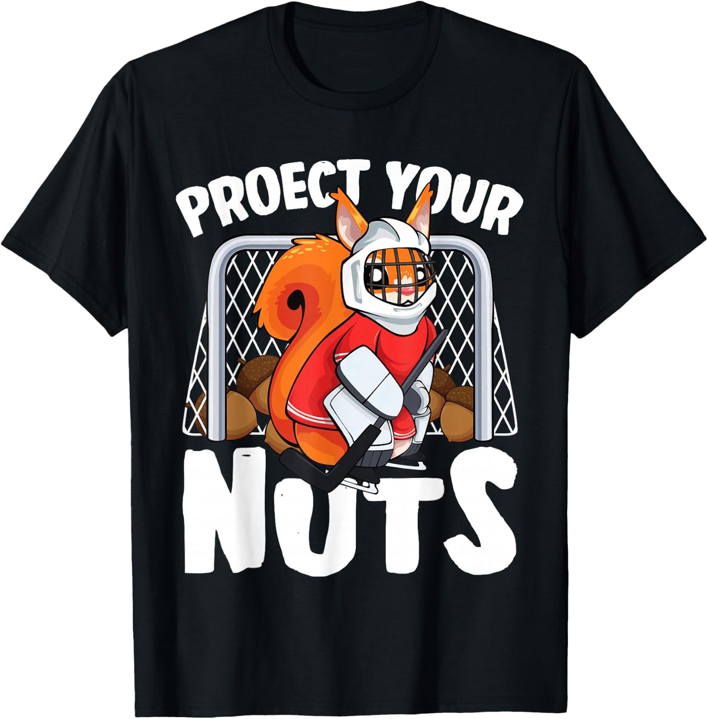 Protect Your Nuts Funny Squirrel Ice Hockey Goalie T-Shirt - T-Shirt | Black