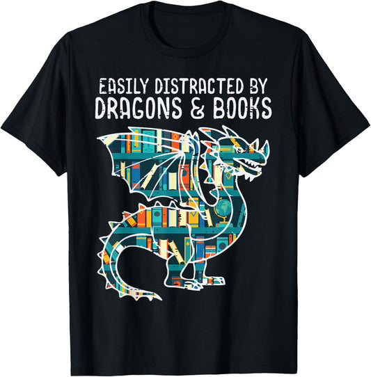 Easily Distracted By Dragons Books Funny Bookworm T-Shirt - T-Shirt | Black