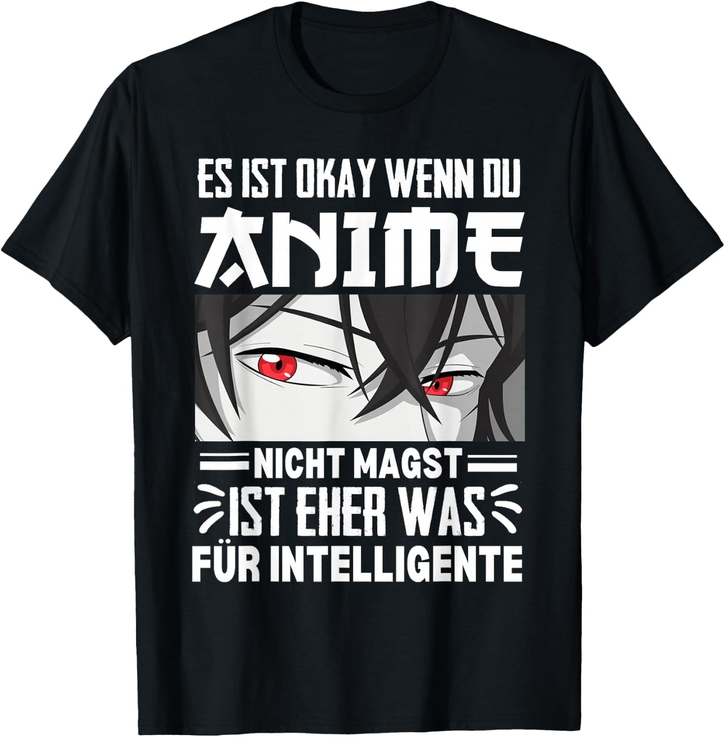 Funny Japanese Anime for Intelligent Baka Anime and Manga , black T-Shirt - T-Shirt | Black
