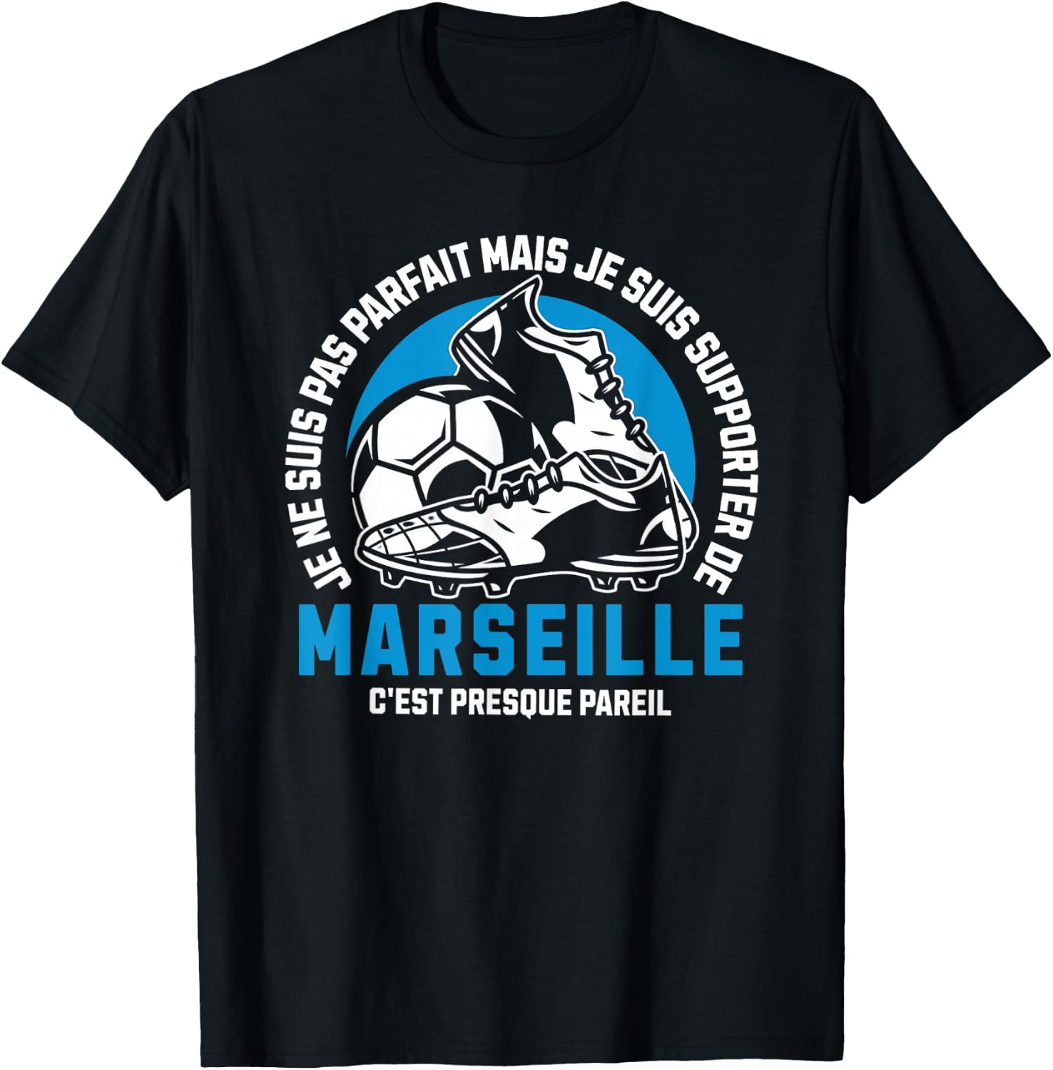 Marseille Football Supporter - Football - Marseille Humour , Black, S T-Shirt - T-Shirt | Black
