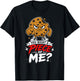 Cookie Man Angry You Want a Piece of Me? T-Shirt - T-Shirt | Black