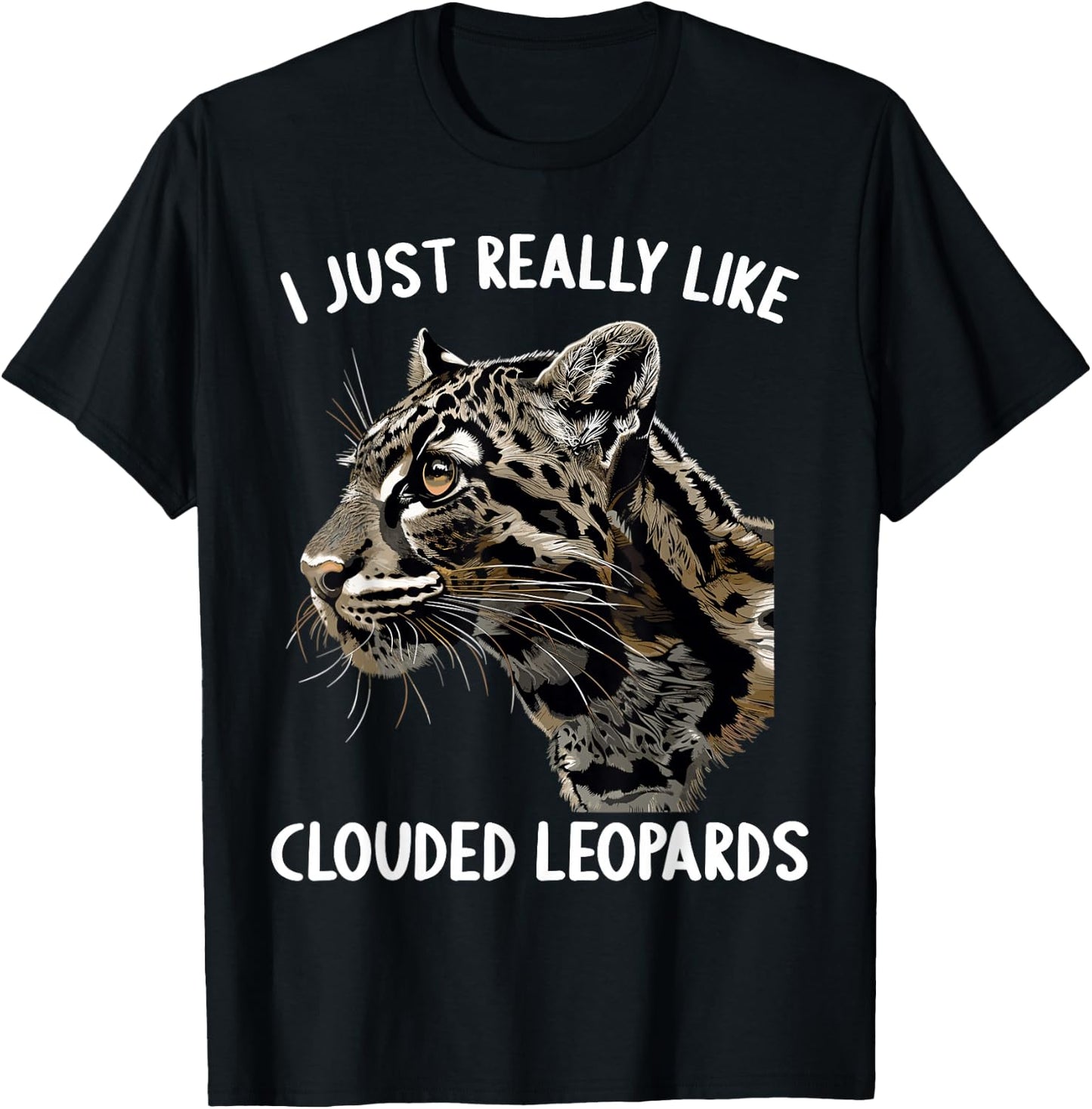 I just really like Clouded Leopards Clouded Leopard T-Shirt - T-Shirt | Black