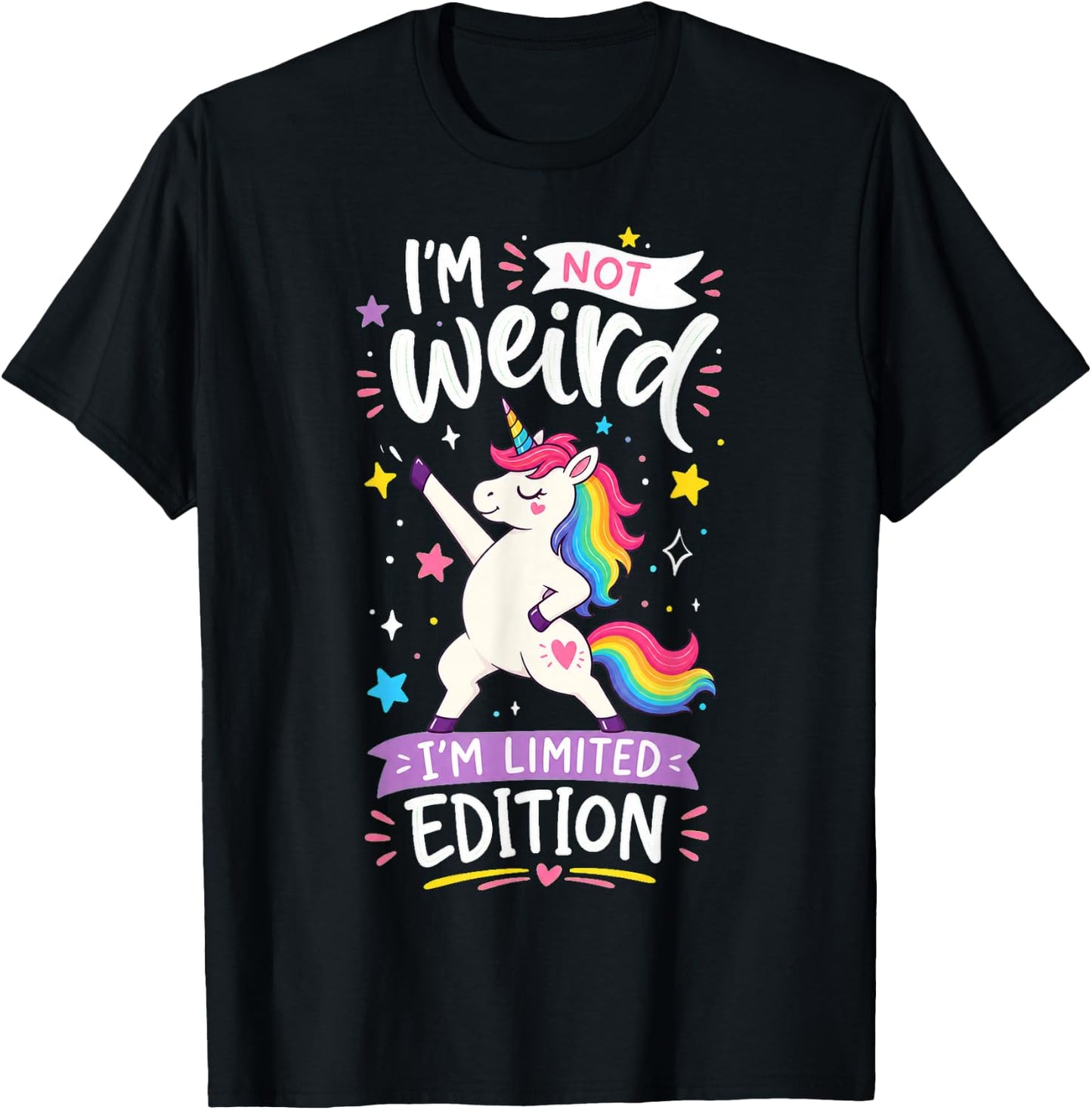 Unicorn I'm Not Weird I'm Limited Edition T-Shirt - T-Shirt | Black