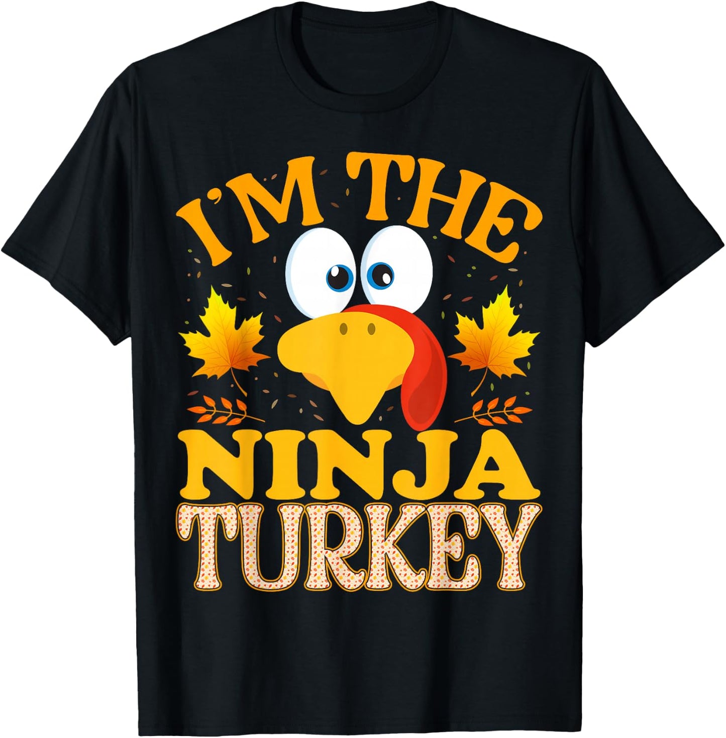 Thanksgiving I'm The Ninja Turkey Matching T-Shirt - T-Shirt | Black