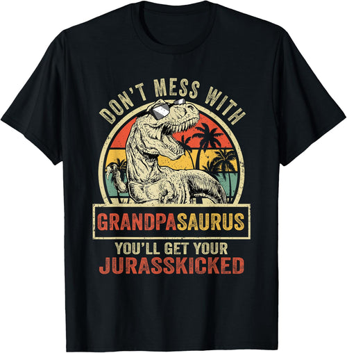 Dont Mess With Grandpasaurus Youll Get Jurasskicked Vintage